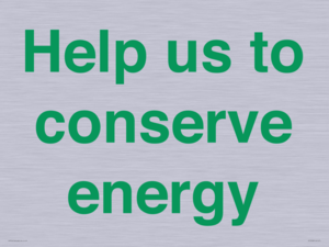 Help us to conserve energy 
